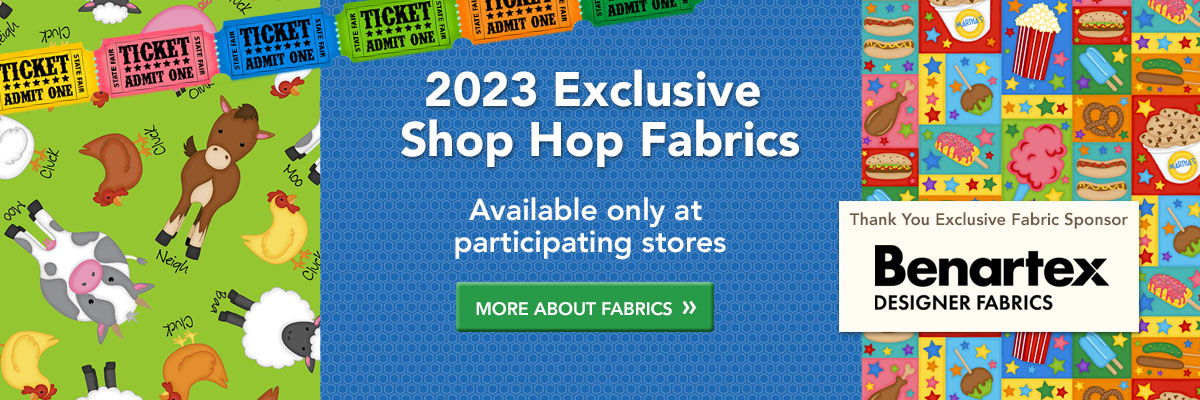 2023 Exclusive Shop Hop Fabrics banner with Benartex sponsor logo